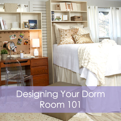 Designing Your Dorm Room 101