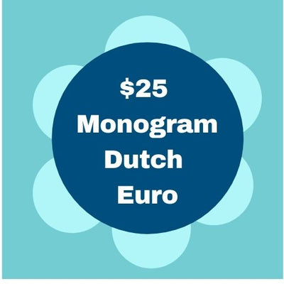 $25 Dutch Euro Monogram